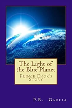Paperback The Light of the Blue Planet: Prince Enok's Story Book