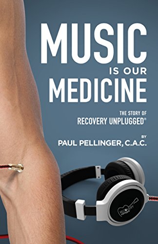 Music Is Our Medicine: The Story of Recovery Unplugged®