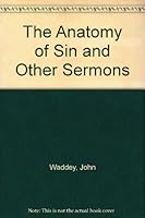 The Anatomy of Sin and Other Sermons B003RDOACQ Book Cover