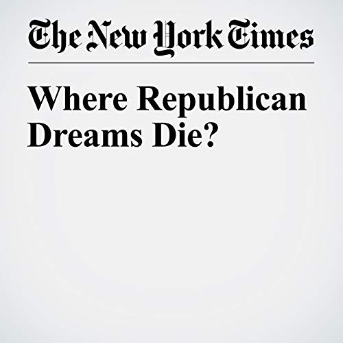 Where Republican Dreams Die? cover art