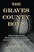 The Graves County Boys: A Tale of Kentucky Basketball, Perseverance, and the Unlikely Championship of the Cuba Cubs