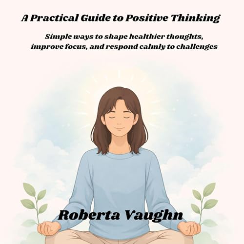 A Practical Guide to Positive Thinking Titelbild