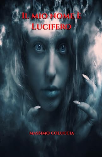 Il mio nome è Lucifero