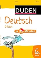Deutsch in 15 Minuten - Diktat 6. Klasse 3411736127 Book Cover