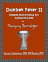 Dumbek Fever II: Dumbek Instructional Kit Advanced Level with DVD & Practice CD: B004CKCV6K Book Cover