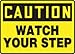 Black & Yellow Plastic Fall Arrest Sign "Caution Watch Your Step". (4 Each)