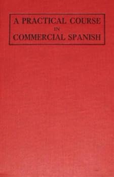 Hardcover A practical course in commercial Spanish, Book