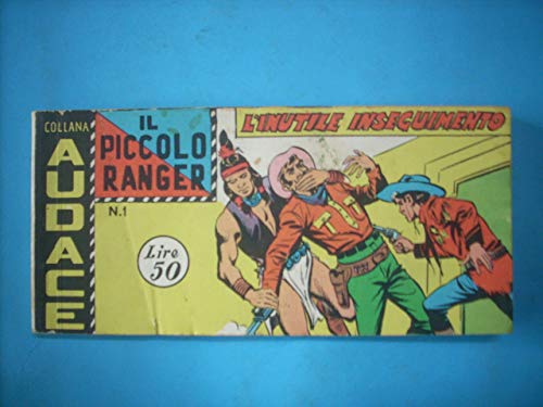 IL PICCOLO Ranger Striscia III Serie N°1 Collana AUDACE del 1960 Ottima