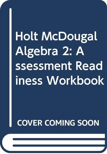 Assessment Readiness Workbook (Holt McDougal Algebra 2)