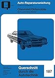  Chevrolet / Oldsmobile: Alle 6- und 8-Zylinder-Modelle (Reparaturanleitungen)