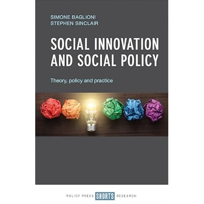 Social innovation and social policy: Theory, policy-making and practice
