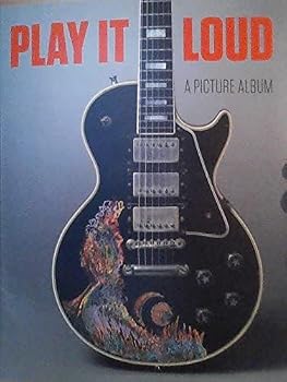 Play It Loud: A Picture Album