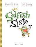 Selfish Sister - David Sedaris Bob Staake 
