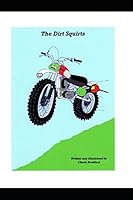 The Dirt Squirts 1521869790 Book Cover