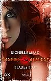 vampire academy fanfiction  Vampire Academy - Blaues Blut (Vampire-Academy-Reihe 2)