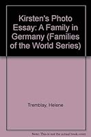 Kirsten's Photo Essay: A Family in Germany (Families of the World Series) 1894110099 Book Cover