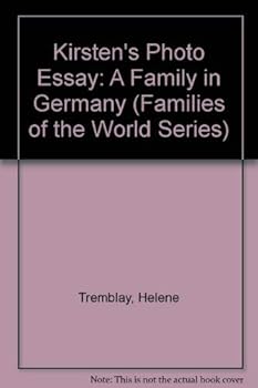 Paperback Kirsten's Photo Essay: A Family in Germany (Families of the World Series) Book