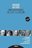 defensores de los derechos humanos  Cinco Defensores De La Fe y la razon: J.H Newman, G.K. Chesterton, C.S. Lewis, Peter Kreeft y Alasdair Macintyre (Pensamiento)