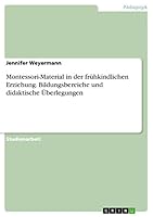 Montessori-Material in der fr�hkindlichen Erziehung. Bildungsbereiche und didaktische �berlegungen 3656968063 Book Cover