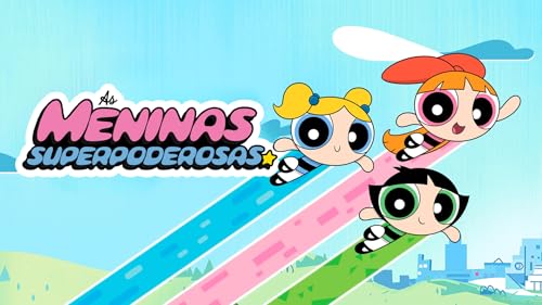 As Meninas Superpoderosas - Season 1