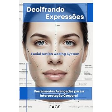 Capa do livro Decifrando Expressões: Ferramentas Avançadas para a Interpretação Corporal (Portuguese Edition)