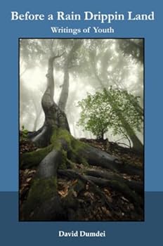 Paperback Before a Rain Drippin Land: Writings of Youth Book