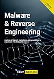 Malware & Reverse Engineering: Analyse de logiciels malveillants, désassemblage, signatures, VM et sécurité avancée