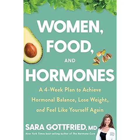 Women Food and Hormones A 4 Week Plan to Achieve Hormonal Balance Lose Weight and Feel Like Yourself Again Cover