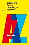 diccionario juridico espasa calpe online  Diccionario Espasa de Primaria (DICCIONARIOS LEXICOS) de Espasa Calpe (1999) Tapa blanda