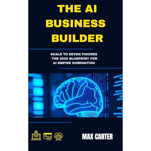 THE AI BUSINESS BUILDER Audiolibro Por Max Carter arte de portada