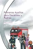 primeros auxilios para padres ppt  Primeros Auxilios para Docentes y Padres