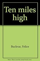 Ten miles high 0688006981 Book Cover