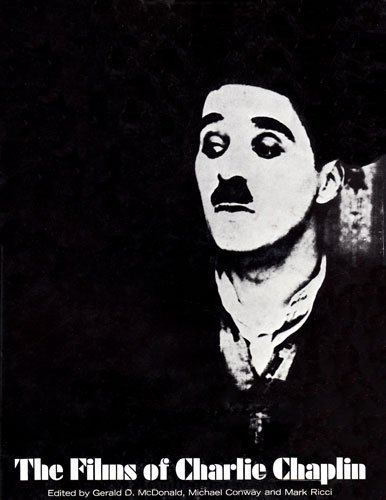 The films of Charlie Chaplin, B0007DQT0K Book Cover
