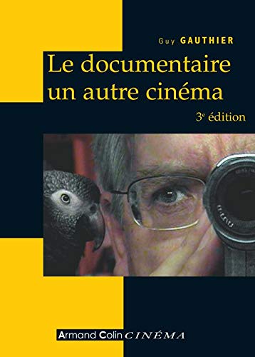 Télécharger Le documentaire, un autre cinéma Livre eBook France