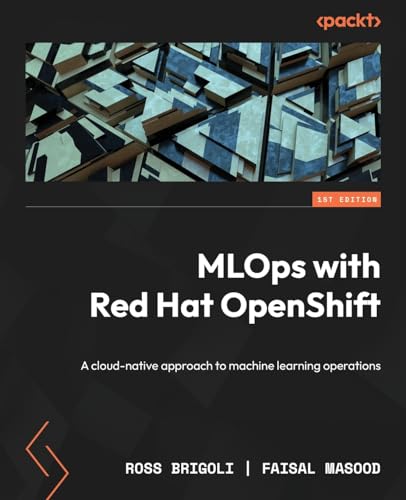 MLOps with Red Hat OpenShift: A cloud-native approach to machine learning operations view 2