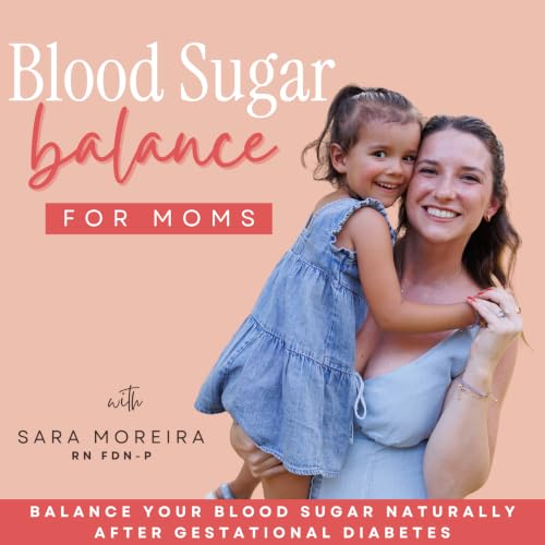 『Blood Sugar Balance for Moms - Gestational diabetes, Insulin resistance, Boost Energy, Weight loss, PCOS』のカバーアート