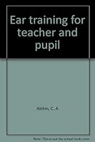 Ear training for teacher and pupil 0404128521 Book Cover