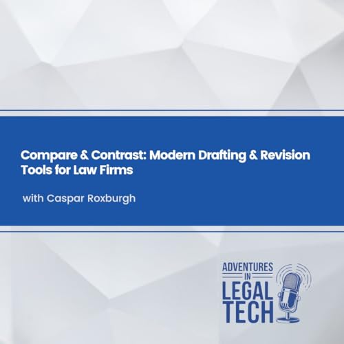 Compare & Contrast: Modern Drafting & Revision Tools for Law Firms