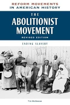 Paperback The Abolitionist Movement, Revised Edition: Ending Slavery Book