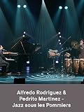 Alfredo Rodriguez et Pedrito Martinez | Jazz sous les Pommiers