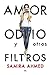 Produktbild Amor, Odio Y Otros Filtros
