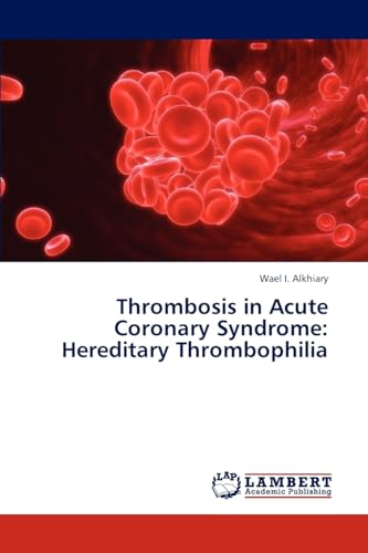 Thrombosis in Acute Coronary Syndrome: Hereditary Thrombophilia