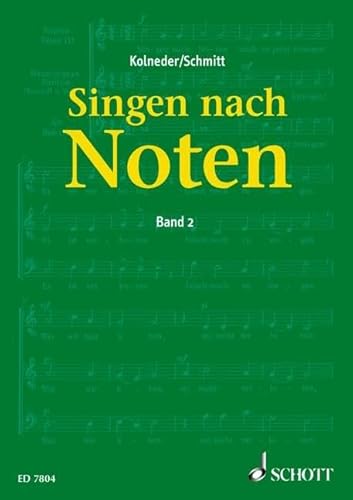 Singen nach noten band 2 livre sur la musique: Praktische Musiklehre für Chorsänger zum Erlernen des Vom-Blatt-Singens. Band 2.