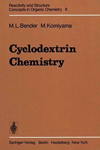 Cyclodextrin Chemistry (Reactivity and Structure: Concepts in Organic Chemistry, 6)