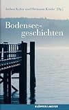 Bodenseegeschichten - Herausgeber: Jochen Kelter, Hermann Kinder 