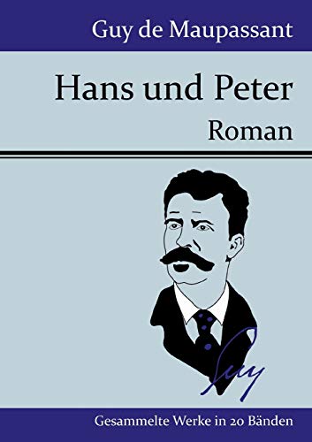 Hans und Peter: Roman [German] 3843077282 Book Cover