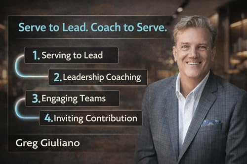 Serve to Lead. Coach to Serve.