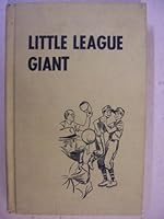Little League giant B0007DK2TE Book Cover