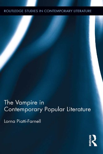 The Vampire in Contemporary Popular Literature (Routledge Studies in Contemporary Literature)