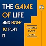 Cover of The Game of Life and How to Play It (Annotated)